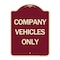 Signmission Designer Series Company Vehicles Only, Burgundy Heavy-Gauge Aluminum Sign, 24" x 18", BU-1824-24242 A-DES-BU-1824-24242 - alternate 1